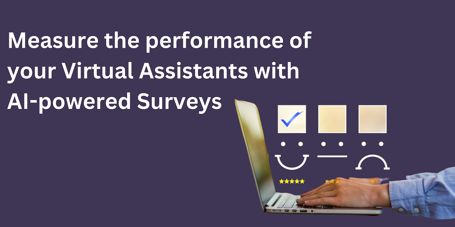 Measure The Performance Of Your Virtual Assistants With Ai Powered